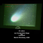 25 Jahre von Komet Hale-Bopp bis Leonhard, Martin Nischang - AGM